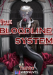 The Bloodline System ศึกแห่งสายเลือด